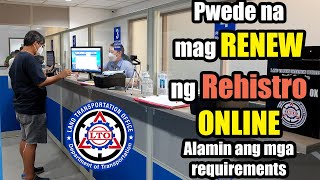 Renew ng Rehistro ng motor o sasakyan pwede na online ayon sa LTO alamin ang mga requirements [upl. by Dublin]