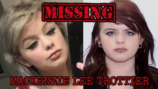 Mackenzie Lee Trottier MISSING PERSON [upl. by Savell]