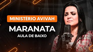 MARANATA  Ministério Avivah  Como tocar no baixo [upl. by Attebasile]