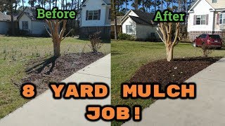 8 Yard Mulch Job  My First Mulch Job  Bloopers [upl. by Pavla346]