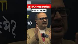 SBI PO Preparation में PRE का TRAP [upl. by Weathers]