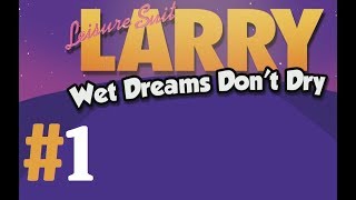 Leisure Suit Larry  Wet Dreams Dont Dry Walkthrough  Part 1 Larry Laffer PC [upl. by Sihunn]