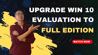 Upgrade Windows Evaluation Edition to Full Edition [upl. by Anastos]