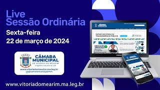 Ao Vivo Sessão Ordinária 22 032024 [upl. by Cock]