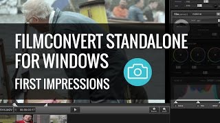 FilmConvert Standalone Windows  First Impressions [upl. by Akenit]