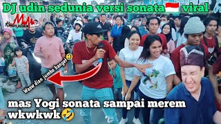 DJ UDIN SEDUNIA VERSI SONATA🇮🇩‼️BIKIN YOGI SONATA MEREM MEMANDANG APA AYOK 🤣 [upl. by Yerg134]