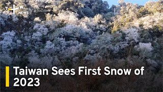 Taiwan Mountains See First Snow of 2023  TaiwanPlus News [upl. by Burbank]