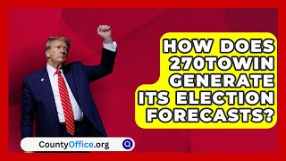 How Does 270toWin Generate Its Election Forecasts  CountyOfficeorg [upl. by Delcina]