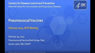 Feb 29 2024 ACIP Meeting  Pneumococcal Vaccines [upl. by Shipley]