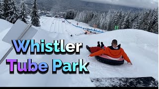 Whistler Blackcomb Tube Park  Everything you need to know when bringing your family 2021 [upl. by Moersch]