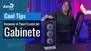 Como Remover el Panel Frontal de tu Gabinete AeroCool  Cool Tips [upl. by Onofredo]