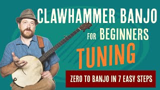 Beginner Clawhammer Banjo Crash Course  How to Tune Your Banjo  3 Common Methods [upl. by Drawyah]