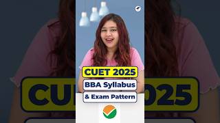 💥CUET 2025 Exam Pattern amp Syllabus📚BBA Admissions 2025 Shorts BBA CUET BBACourse [upl. by Evangelina251]