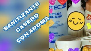 Como Hacer Sanitizante Con Aroma Casero [upl. by Ibmab621]