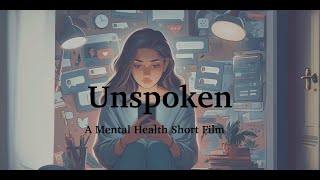 Unspoken 2024  Mental Health Awareness Short Film [upl. by Nugent]