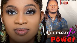 WOMAN IN POWER GERALDINE OBI MOVIES 2023 LASTEST NOLLY MOVIES [upl. by Craddock]