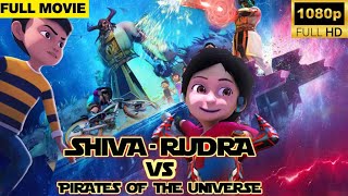 Rudra Shiva Vs Pirates Of Universe  Full Movie kids animation [upl. by Ad]