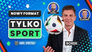 BOREK ZAPRASZA NA quotTYLKO SPORTquot – PZPN KRYTYKOWANY POGBA ZDYSKWALIFIKOWANY – TURSKI I SŁAWIŃSKI [upl. by Ihtak]