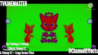 The Pinkfong amp Pinkfong Effects Videoup V2 amp Videoup V2  Conga Busher Effect [upl. by Tudela276]