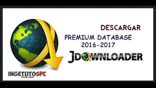 Cuentas Premium para JDownloader DATABASE  Descarga sin Limites  2017 [upl. by Keelby]