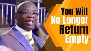 You Will No Longer Return Empty  Evangelist Kingsley Nwaorgu [upl. by Iolande]