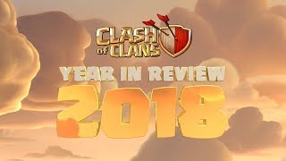 Clash of Clans  2018 Year in Review [upl. by Rabjohn]