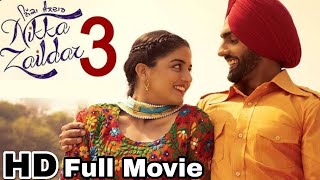 Nikka Zaildar 3 Full Punjabi Movie  Ammy Virk New Punjabi Movie  Latest Punjabi Movie  Toop Gang [upl. by Gusella]