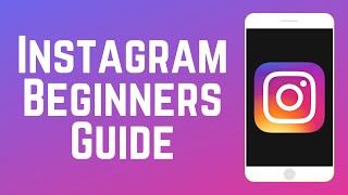 How to Use Instagram Beginners Guide in 2024 [upl. by Haziza]