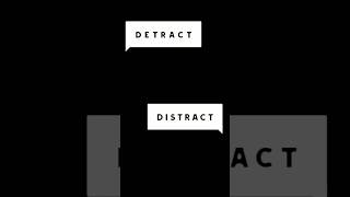 Detract Or Distract  Confusing Word  English Vocabulary [upl. by Norahs]