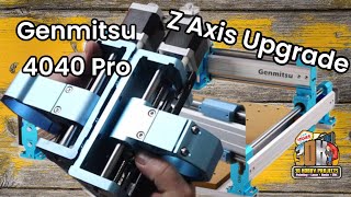 Genmitsu 4040 Pro Z Axis Upgrade [upl. by Bloch750]