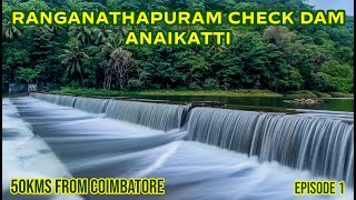 Coimbatore  Attappadi  Anaikatti  Ranganathapuram Check Dam  Best places to visit in Annaikatti [upl. by Lukin500]