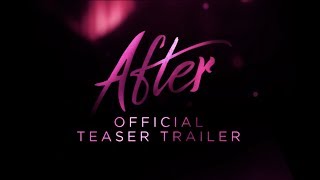 AFTER  OFFICIAL TEASER TRAILER  In Theaters This April [upl. by Auqenahc564]