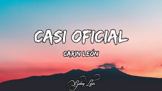 Carin León  Casi oficial LETRA 🎵 [upl. by Fesoj767]