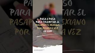 Cómo Tramitar el Pasaporte Mexicano en EEUU por Primera Vez pasaportemexicano tramitesmigratorios [upl. by Coltun]