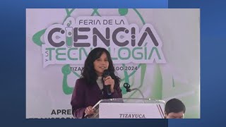 FERIA DE LA CIENCIA Y LA TECNOLOGÍA EN TIZAYUCA [upl. by Ilan]