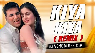 Kiya Kiya  Remix  Dj Venom Official djdalallondonremix DjRavine [upl. by Asselim804]