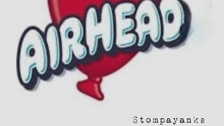 Airhead by stompa¥anks [upl. by Outhe357]