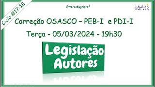 Correção Osasco PEBI e PDII  Legislação e Autores  05032024  Terça  19h30 [upl. by Venator]