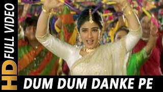 Dum Dum Danke Pe Chot Padi  Alka Yagnik Udit Narayan  GhulamEMustafa 1997 Dandiya Songs [upl. by Boulanger879]