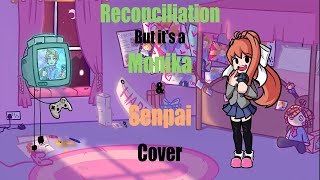 Reconciliation but its a Monika amp Senpai Cover Friday Night Funkin [upl. by Anitnatsnok898]