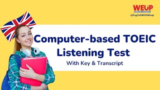 Computerbased Listening Toeic Test 6  With Key amp Transcript [upl. by Anitsirhc]