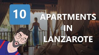 Best 10 Apartments In Lanzarote [upl. by Ealasaid718]