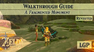 Breath of the Wild  A Fragmented Monument  Shrine Quest Guide REVISITED [upl. by Nosyt]