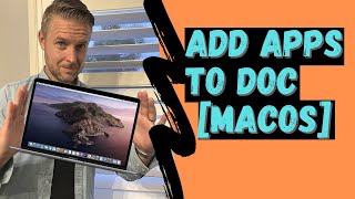 How to Add Apps to your Dock on your Mac Step by Step Guide [upl. by Xilef]