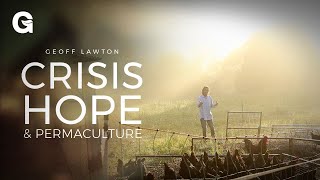 Permaculture Positive Change for a World in Crisis [upl. by Emeline]