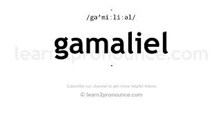 How to pronounce Gamaliel  English pronunciation [upl. by Goltz]