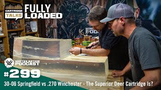 Ep 299  3006 Springfield vs 270 Winchester — The Superior Deer Cartridge Is [upl. by Delphinia]