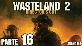 Wasteland 2 Directors Cut PS4 Pro Español Parte 16 [upl. by Lynn]