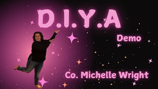 DIYA official line dance demo Beginner choreography by Michelle Wright [upl. by Ahsetel]