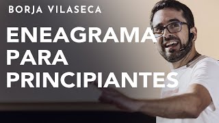 Breve introducción al Eneagrama de la personalidad  Conferencia presencial  Borja Vilaseca [upl. by Ayikin309]